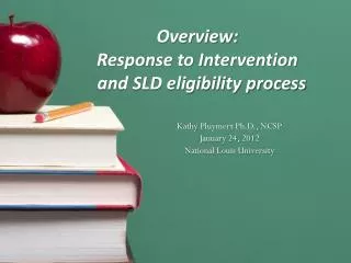 Overview: Response to Intervention and SLD eligibility process