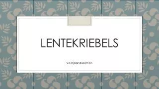 lentekriebels