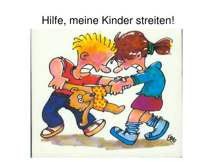 hilfe meine kinder streiten