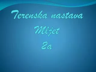 terenska nastava mljet 2a
