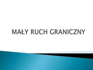 ma y ruch graniczny