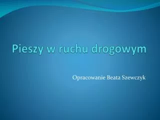 pieszy w ruchu drogowym