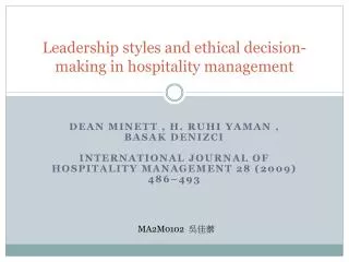 Leadership styles and ethical decision-making in hospitality management