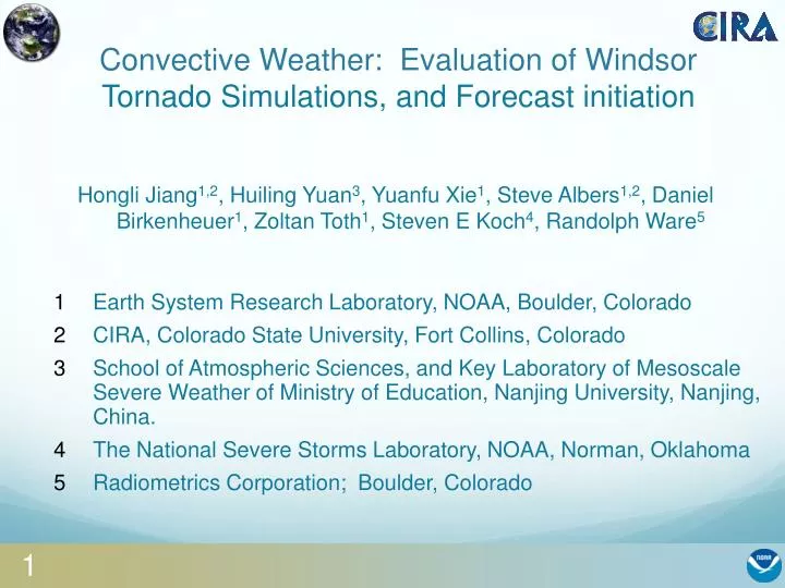convective weather evaluation of windsor tornado simulations and forecast initiation