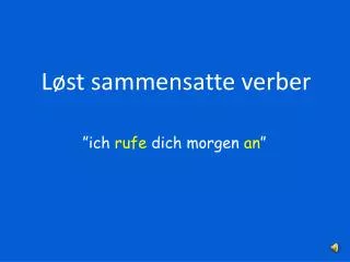 l st sammensatte verber