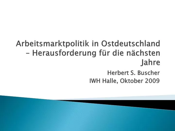 arbeitsmarktpolitik in ostdeutschland herausforderung f r die n chsten jahre