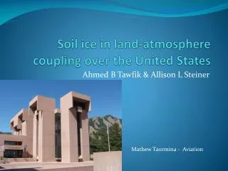 Soil ice in land-atmosphere coupling over the United States