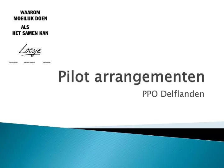 pilot arrangementen