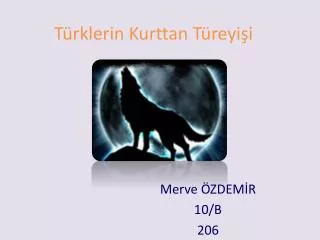 t rklerin kurttan t reyi i