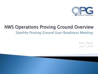 NWS Operations Proving Ground Overview
