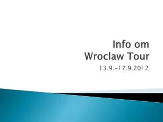 info om wroclaw tour