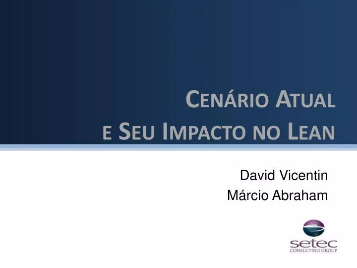 cen rio atual e seu impacto no lean