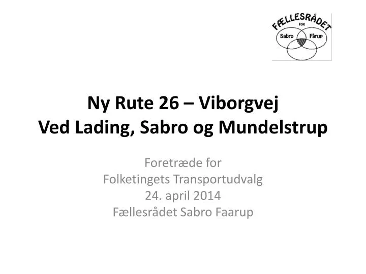 ny rute 26 viborgvej ved lading sabro og mundelstrup