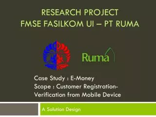 Research project FMSE fasilkom ui – pt ruma