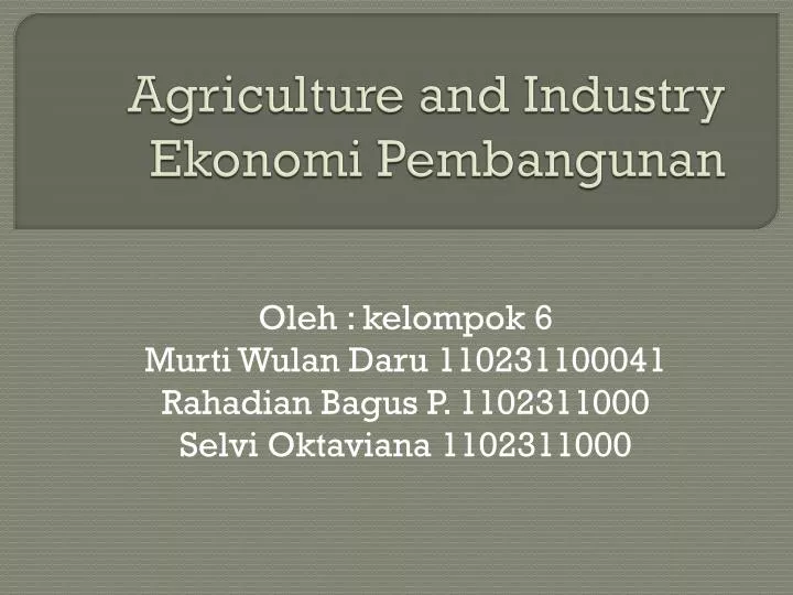 agriculture and industry ekonomi pembangunan