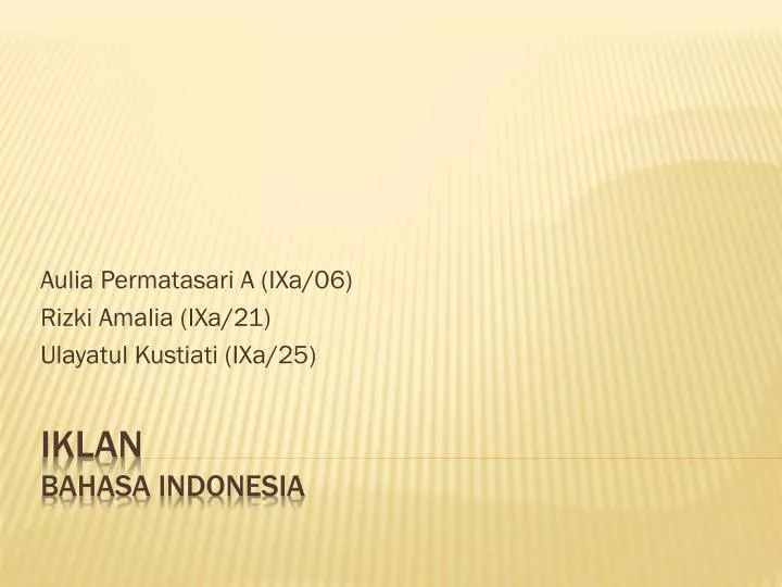 aulia permatasari a ixa 06 rizki amalia ixa 21 ulayatul kustiati ixa 25