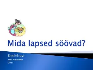 mida lapsed s vad