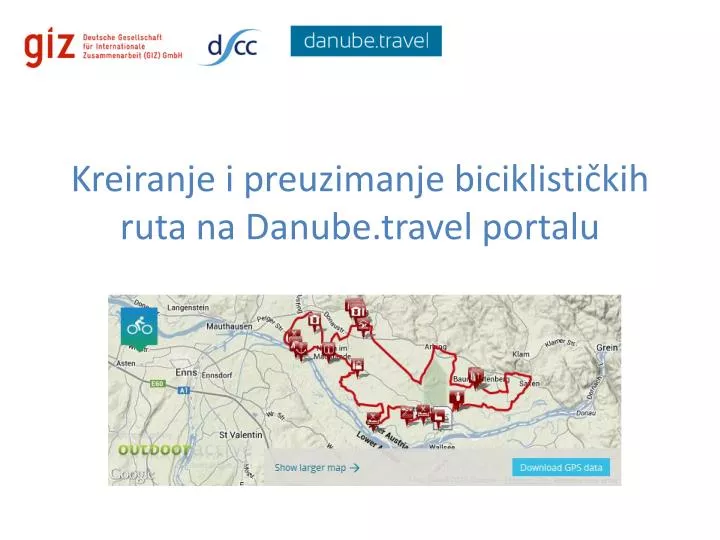 kreiranje i preuzimanje biciklisti kih ruta na danube travel portalu
