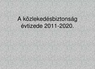a k zleked sbiztons g vtizede 2011 2020