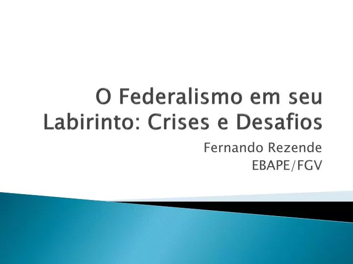 o federalismo em seu labirinto crises e desafios