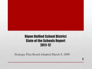 Ripon Unified School District State of the Schools Report 2011-12