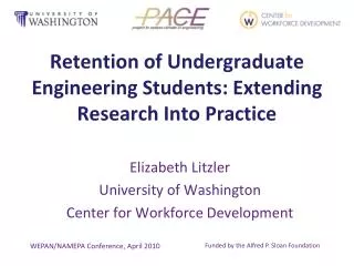 Retention of Undergraduate Engineering Students: Extending Research Into Practice