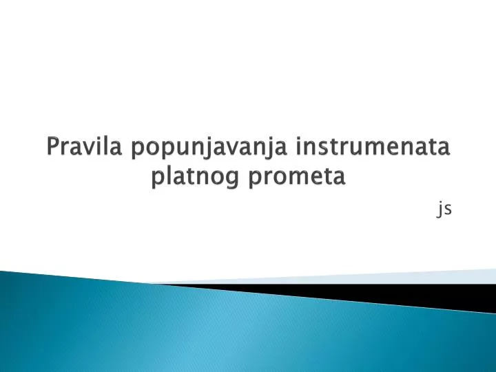 pravila popunjavanja instrumenata platnog prometa