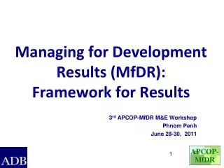 Managing for Development Results (MfDR): Framework for Results