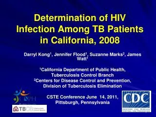 Determination of HIV Infection Among TB Patients in California, 2008