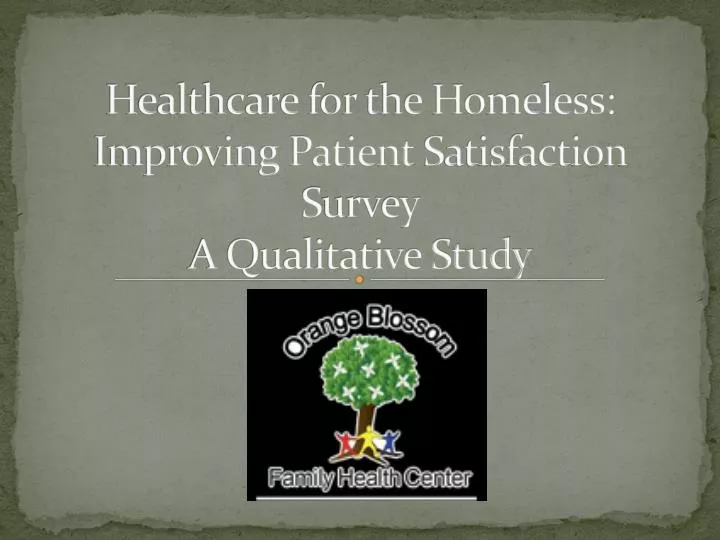 healthcare for the homeless improving patient s atisfaction s urvey a qualitative study