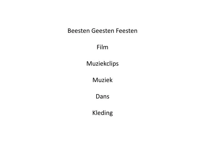 beesten geesten feesten film muziekclips muziek dans kleding