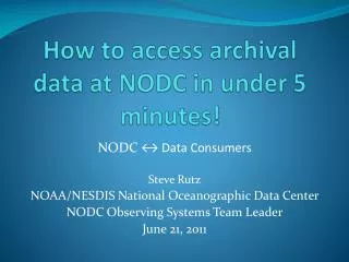 How to access archival data at NODC in under 5 minutes!
