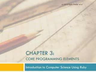Chapter 3: Core Programming Elements