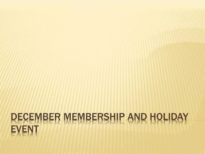 december membership and holiday event