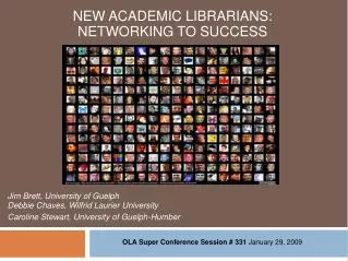 New Academic Librarians: Networking to success