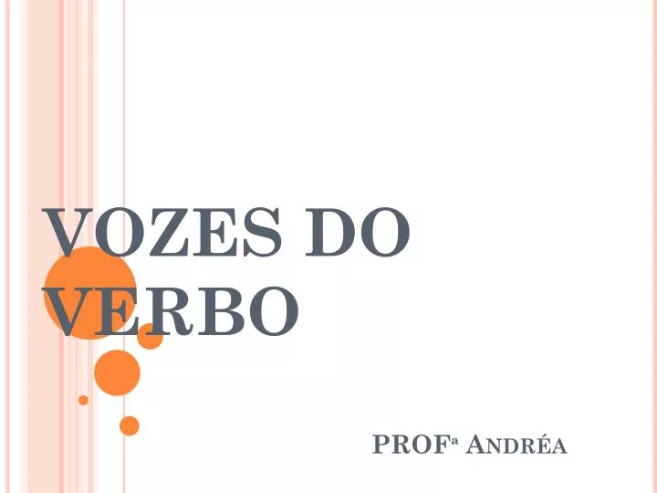 vozes do verbo prof andr a