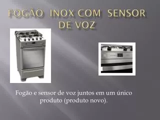 fog o inox com sensor de voz