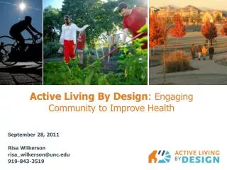 Active Living By Design : Engaging Community to Improve Health