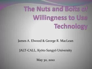 The Nuts and Bolts of Willingness to Use Technology