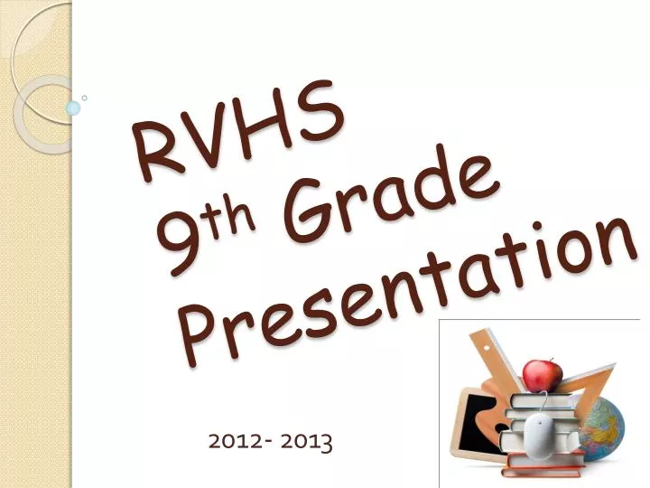 rvhs 9 th grade presentation