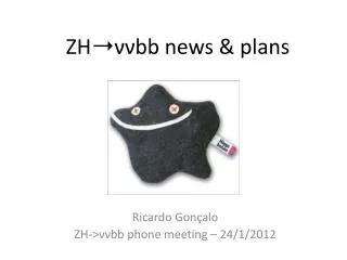 ZH???bb news &amp; plans