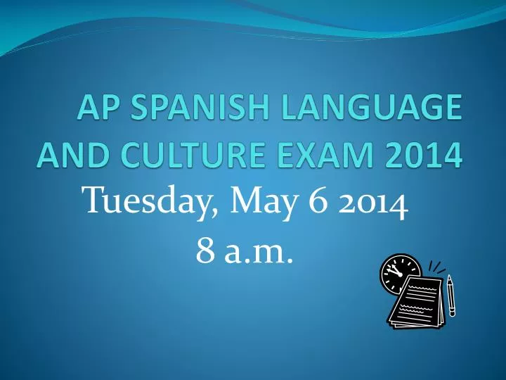 ap spanish language and culture exam 2014