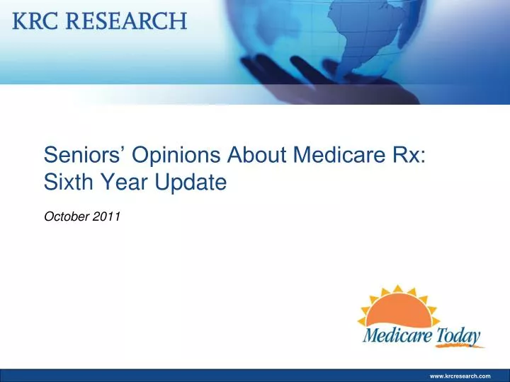 seniors opinions about medicare rx sixth year update