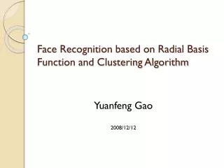 Face Recognition based on Radial Basis Function and Clustering Algorithm