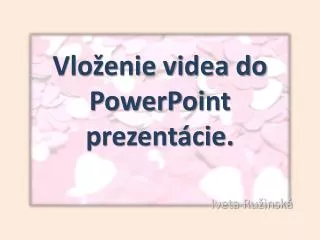 vlo enie videa do powerpoint prezent cie