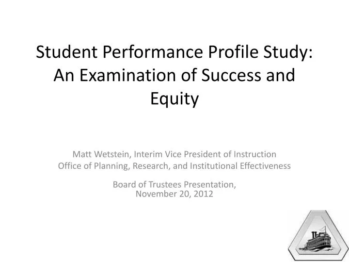 student performance profile study an examination of success and equity