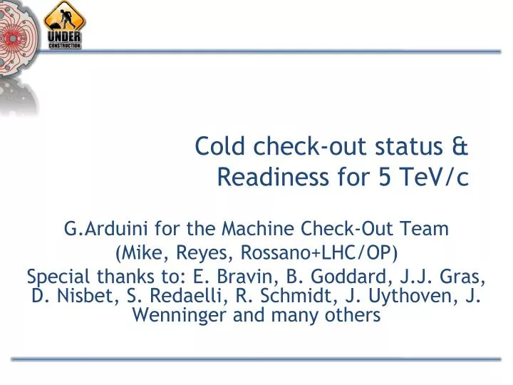 cold check out status readiness for 5 tev c
