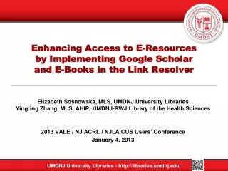 Enhancing Access to E-Resources by Implementing Google Scholar and E-Books in the Link Resolver