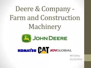 Deere &amp; Company - Farm and Construction Machinery
