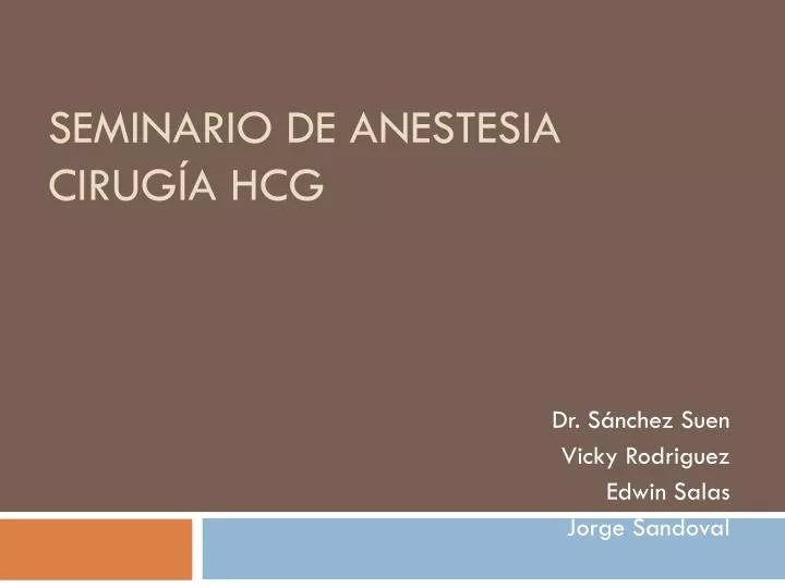 seminario de anestesia cirug a hcg